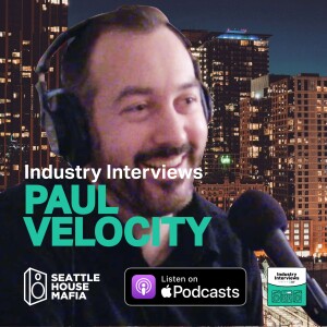 Paul Velocity, Industry Interviews by Seattle House Mafia S01E01