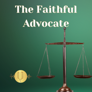 The Faithful Advocate