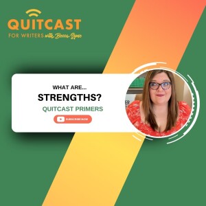 What are Strengths (Quitcast Primers)