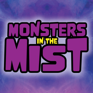 Arc 1 Ep. 4 | The Waxen Terror | Monsters in the Mist