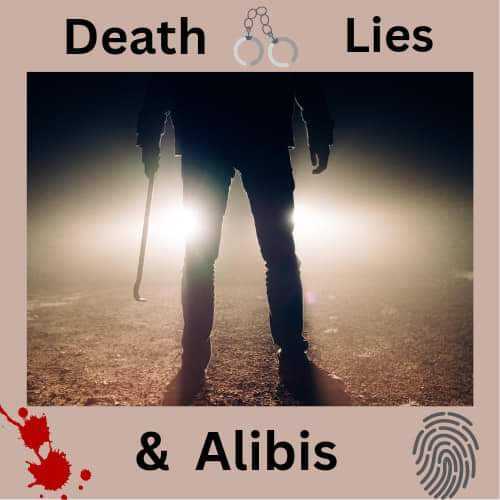 Death Lies & Alibis