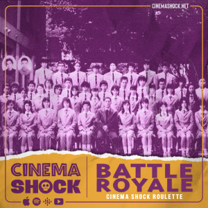 BATTLE ROYALE (2000) | Cinema Shock Roulette