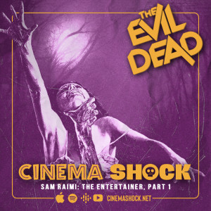 THE EVIL DEAD (1981) | Sam Raimi, Part 1