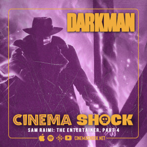 DARKMAN (1990) | Sam Raimi, Part 4