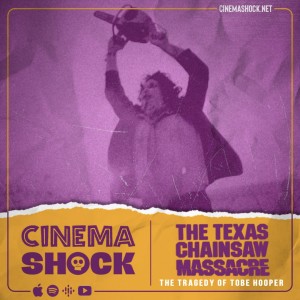 THE TEXAS CHAIN SAW MASSACRE (1974) | The Tragedy of Tobe Hooper, Part I