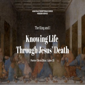 Knowing Life Through Jesus’ Death