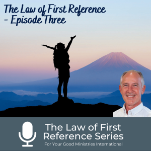 The Law of First Reference - (Episode Three)