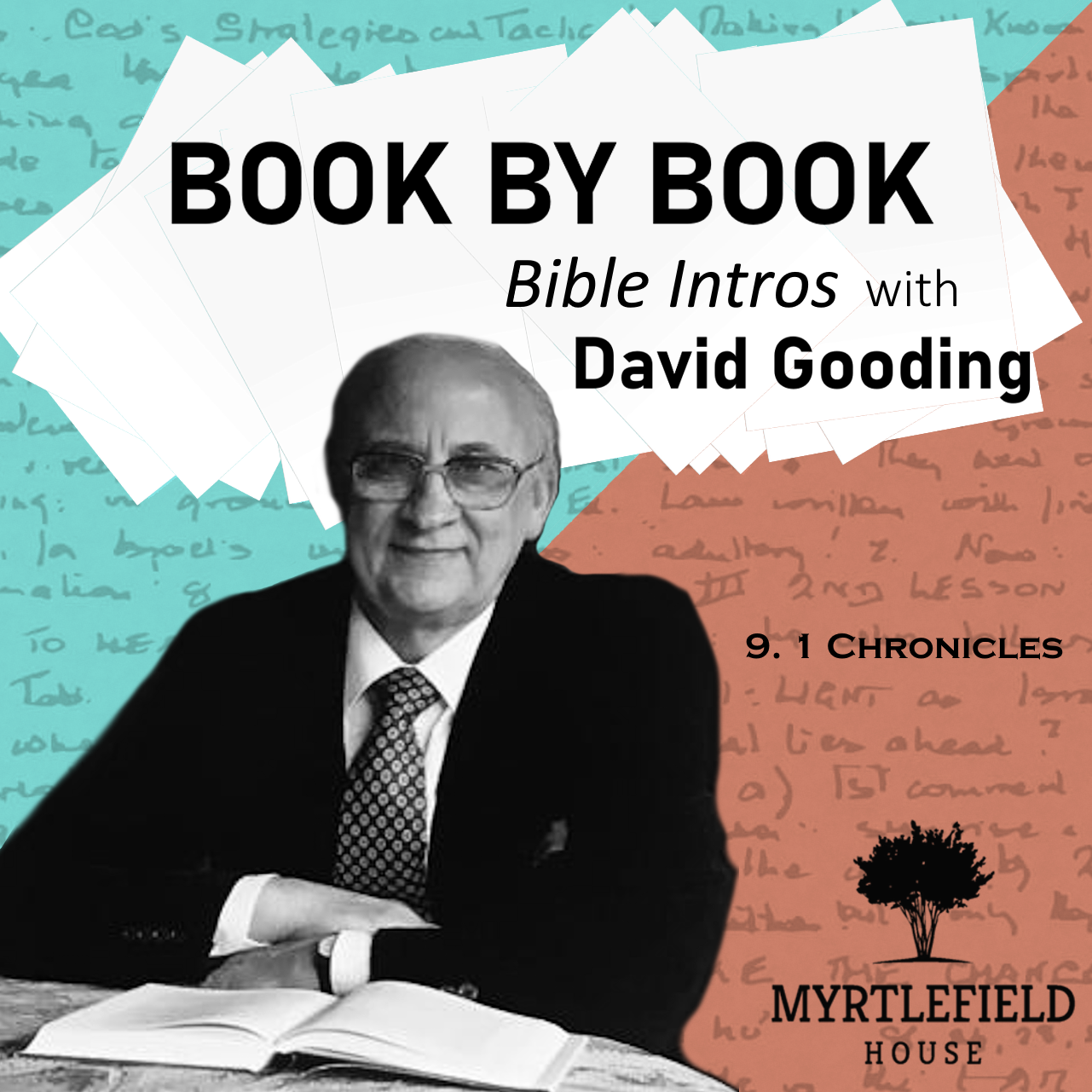S5 E9: 1 Chronicles  – Book by Book: Bible Intros with David Gooding