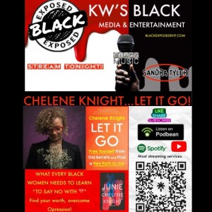 BLACK EXPOSED FEAT. AUTHOR CHELENE KNIGHT ”lET IT GO” & OLD SCHOOL CANADIAN HIPHOP