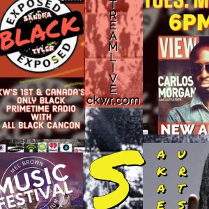 BLACK EXPOSED WITH SANDRA TYLER FEAT CARLOS MORGAN, SAUKRATES 98.5 CKWR FM