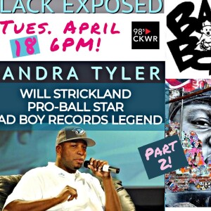 PART 2 BLACK EXPOSED FEAT. WILL STRICKLAND HIP-HOP LEGEND, BAD BOY, FULL COURT 21, UMAC