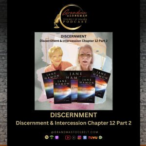 BR - DISCERNMENT - Chapter 12, Part 2 of 3 - Discernment and Intercession