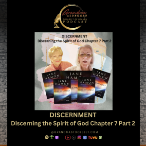 BR-DISCERNMENT - Chapter 7, Part 2 of 3 "Discerning the Spirit of God"