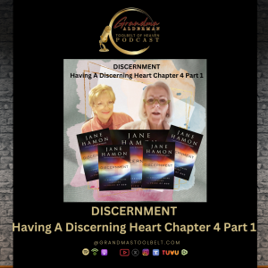 BR: DISCERNMENT - Chapter 4, Part 1 - Having A Discerning Heart