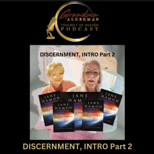 BR:  DISCERNMENT -  Introduction, Part 2