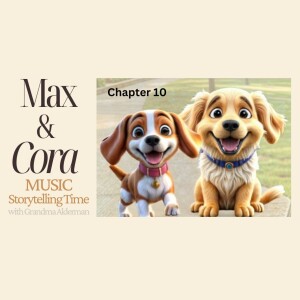 Max & Cora Chapter 10