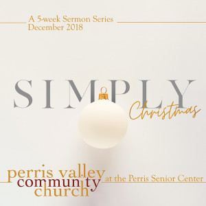 Simply Christmas: Jesus is Born 12/23/18