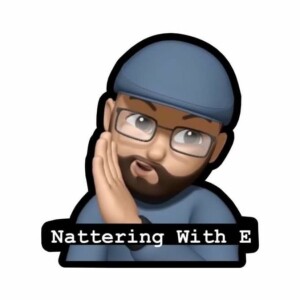 Nattering E S2 E14 - The Goat Of Rushmore