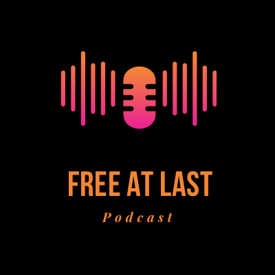 The Free at Last Podcast