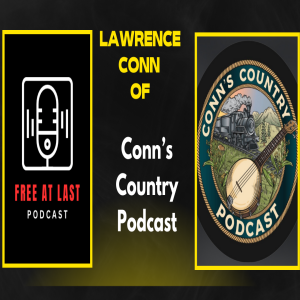 Lawrence Conn of Conn’s Country Podcast