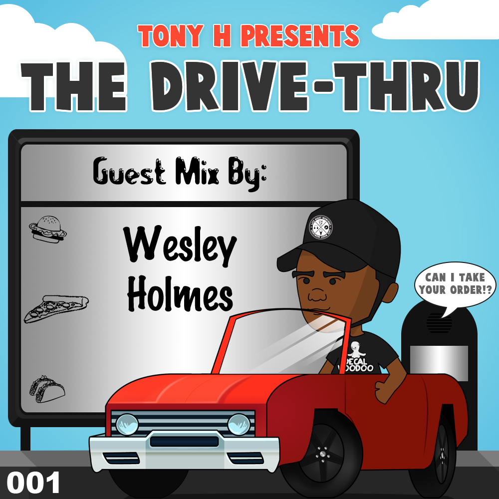 Tony H presents The Drive-Thru