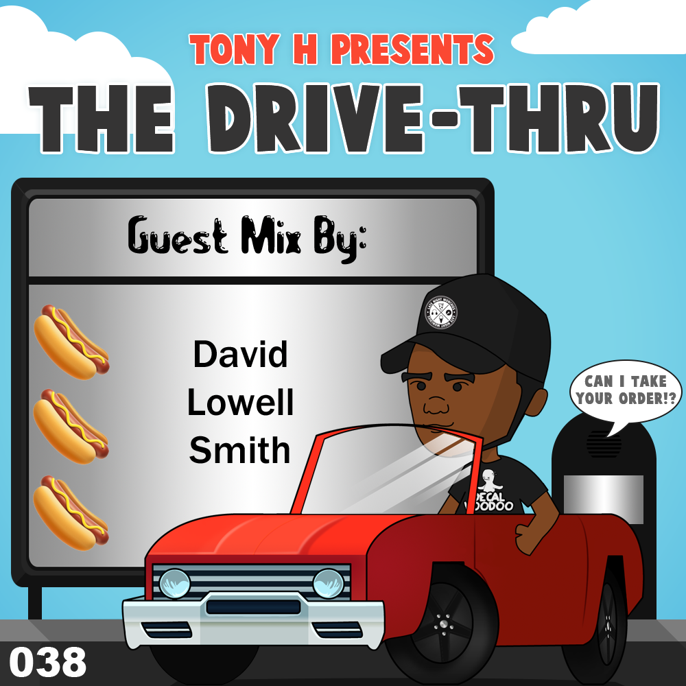 Tony H presents The Drive-Thru