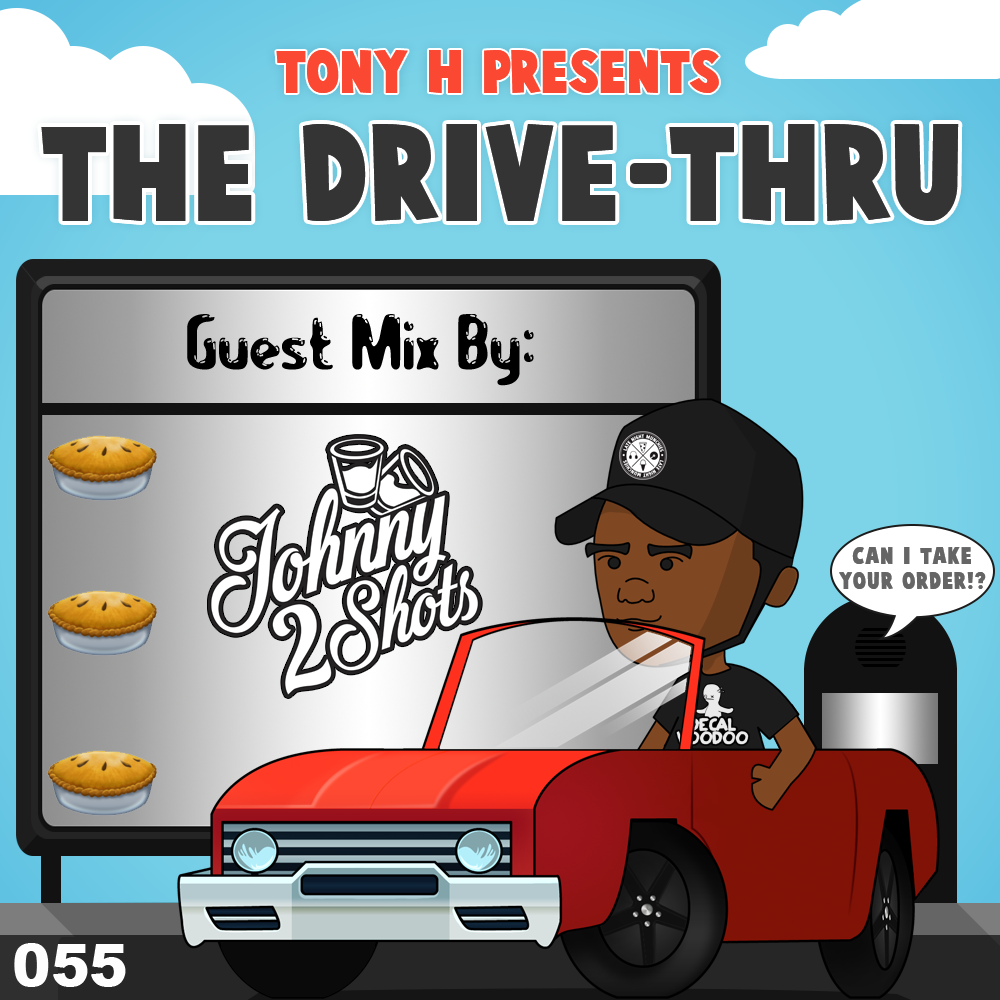 Tony H presents The Drive-Thru