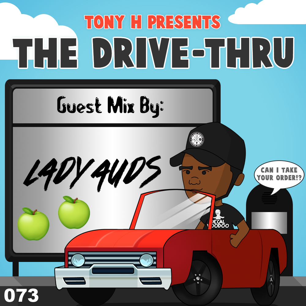 The Drive-Thru 073 // Lady Auds