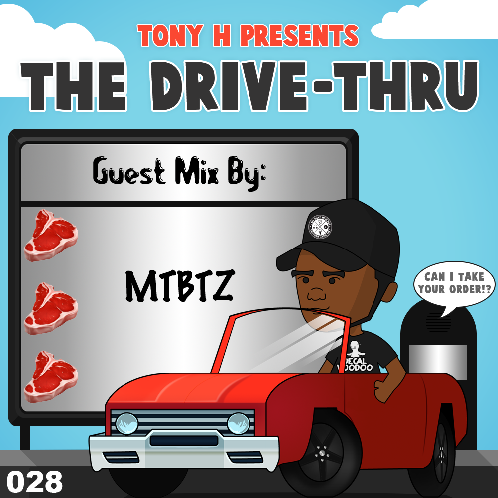 Tony H presents The Drive-Thru