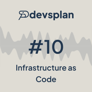 #10 - Infrastructure as Code