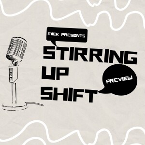 “Stirring Up Shift” Preview