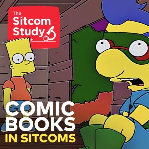 Comic Books in Sitcoms! (w/Jordan D. White)