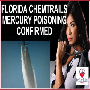 FLORIDA CHEMTRAILS MERCURY POISONING CONFIRMED