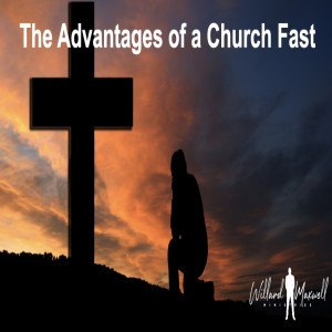 The Advantages Of A Church Fast
