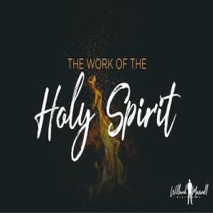 The Work Of The Holy Spirit