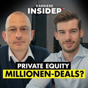 Private Equity Vorstand über Multi-Millionen-Deals und operative Restrukturierungen | Karriere Insider