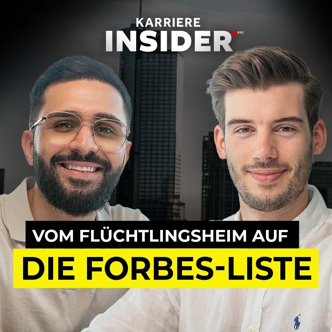 Vom Flüchtlingsheim auf die Forbes-Liste | Karriere Insider Podcast