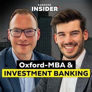 Von der Unternehmensberatung ins Investment Banking + Oxford-MBA