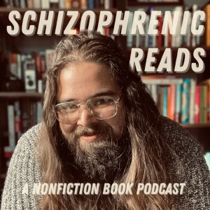 Introduction to the Schizophrenic Reads Podcast