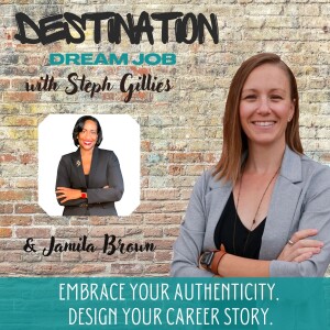 58 | Turn your Career Dreams into Reality with Jamila Brown