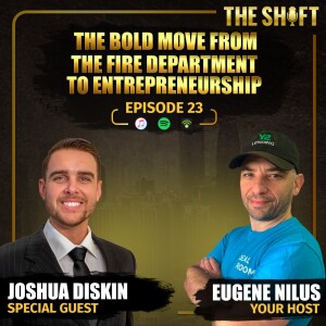 Episode #23 - The Bold Move from the Fire Department to Entrepreneurship