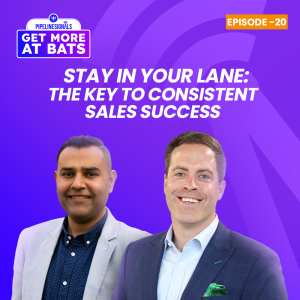 EPISODE 20 - Stay in Your Lane: The Key to Consistent Sales Success