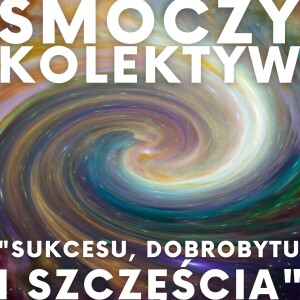 #7 KOLEKTYW SUKCESU, DOBROBYTU I SZCZĘŚCIA #HipnozaRegresyjna