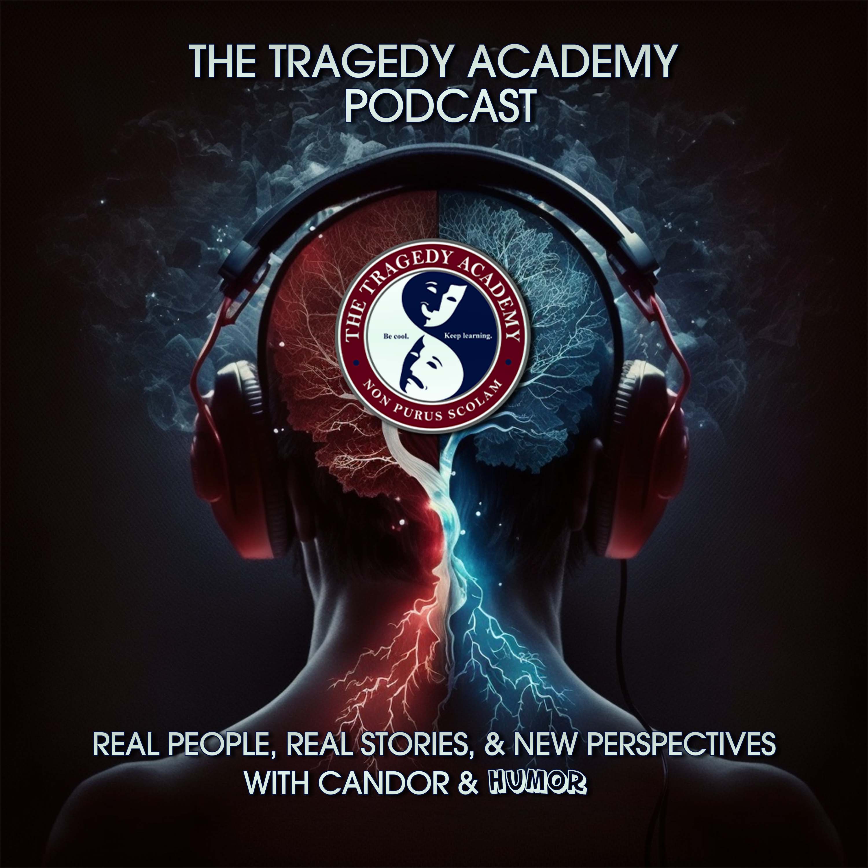 The Tragedy Academy - Embracing Life’s Lessons Through Tragedy and Triumph