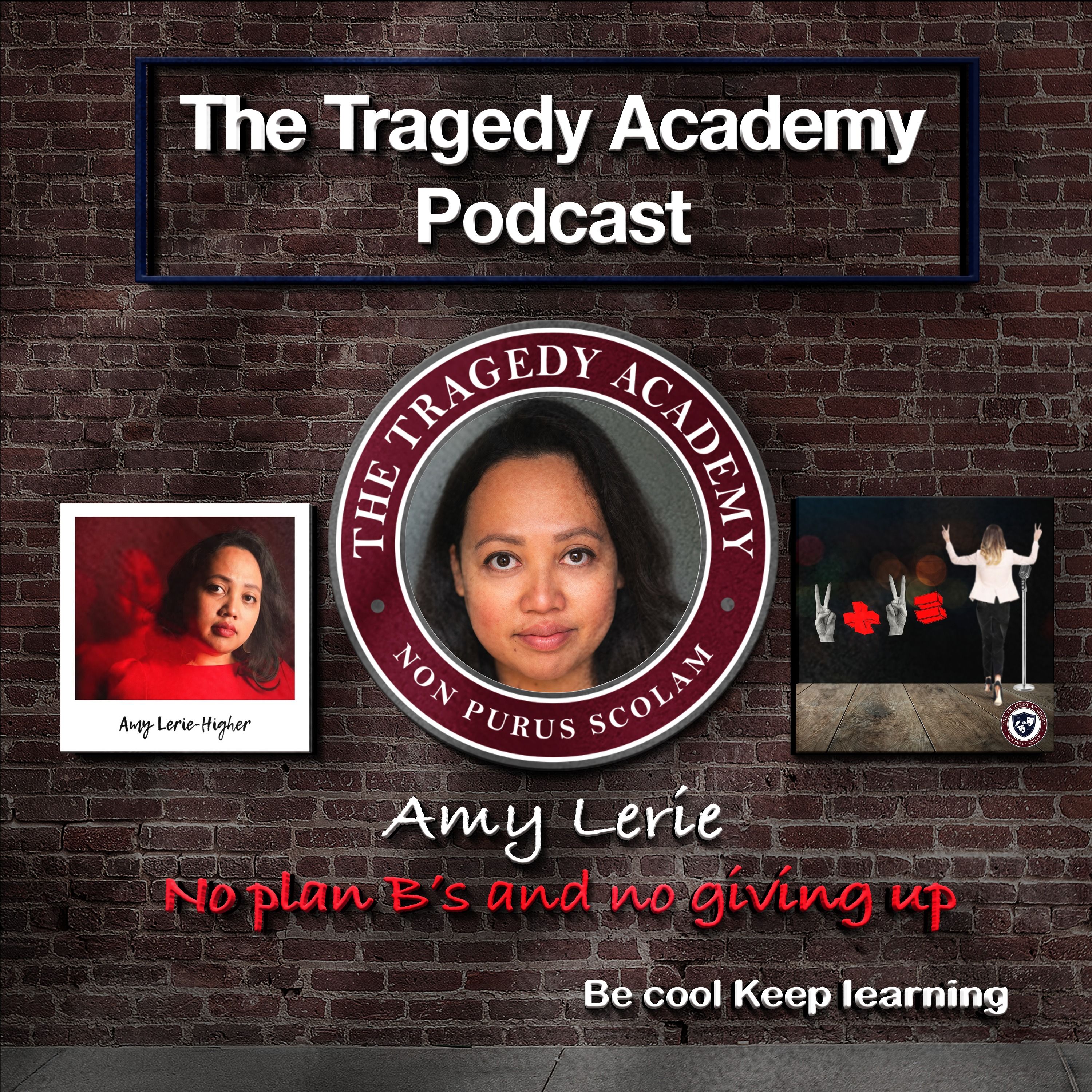 Special Guest: Amy Lerie - No plan B’s and no giving up