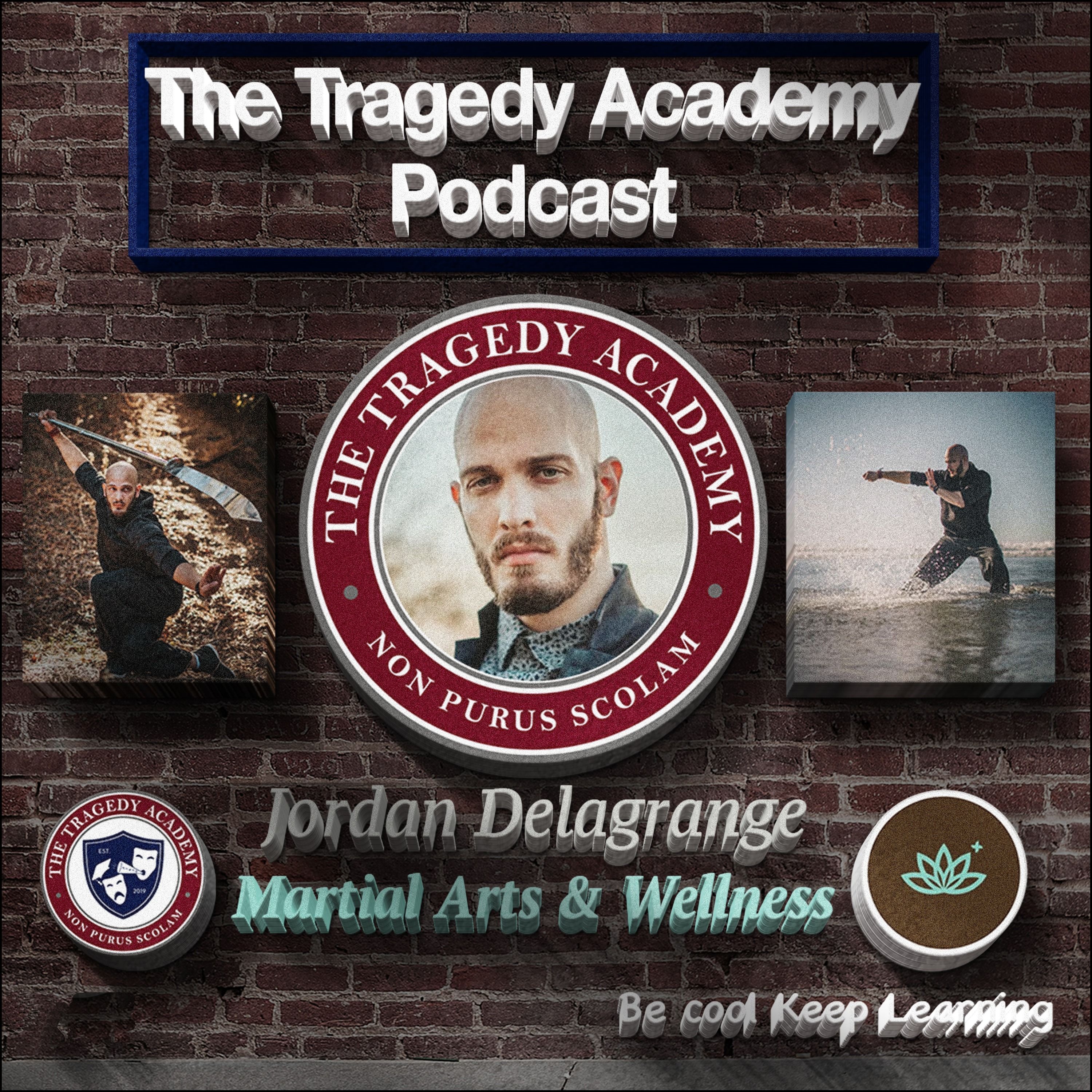 Special Guest: Jordan Delagrange - Martial Arts & Wellness