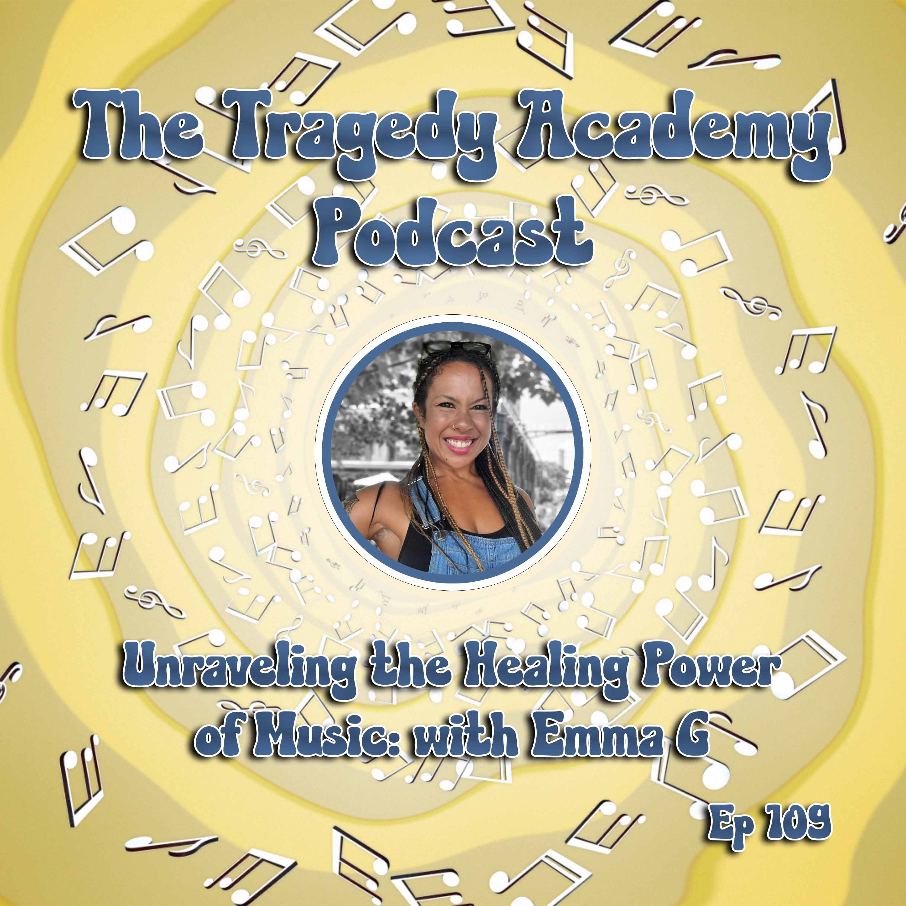 Unraveling the Healing Power of Music with Emma G