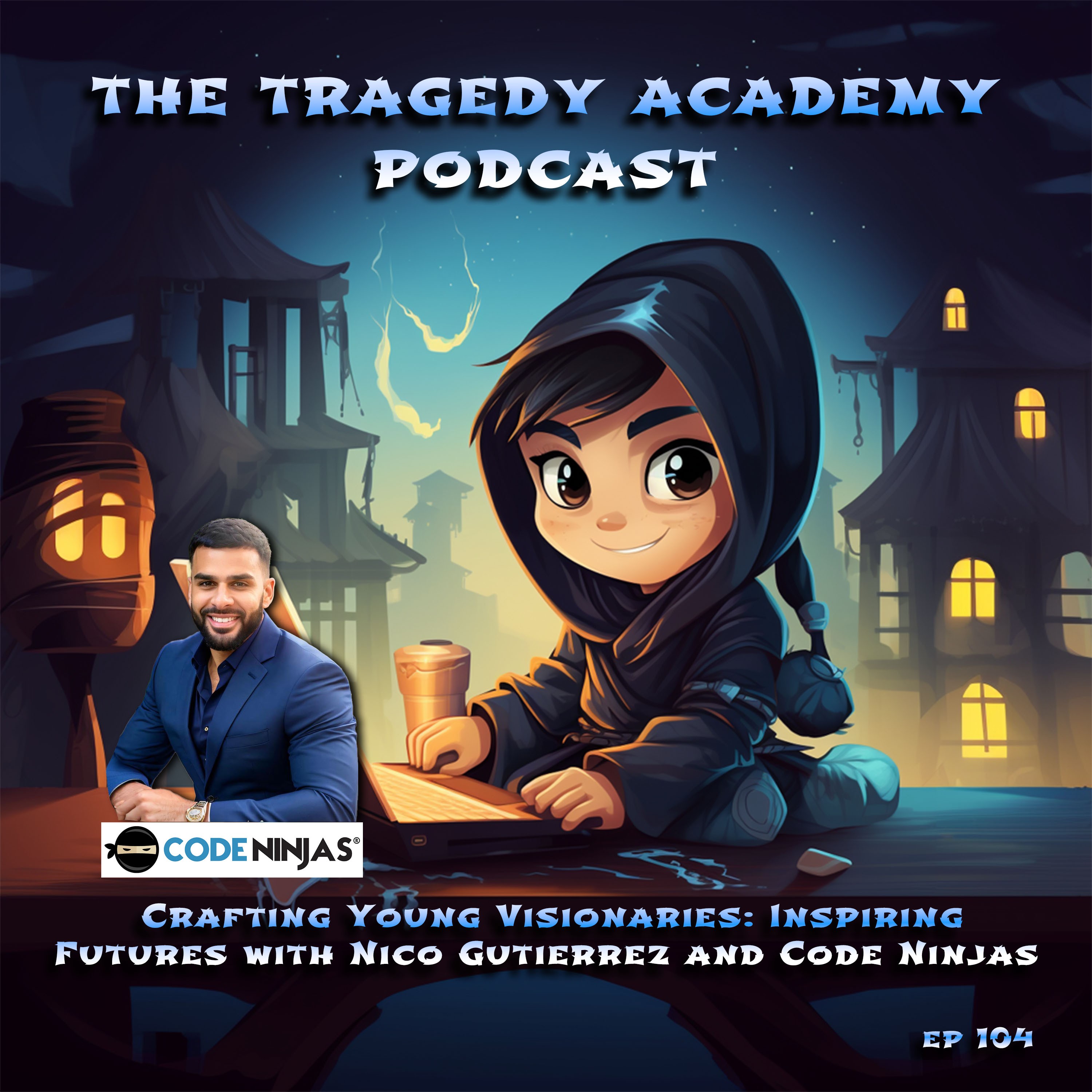 Crafting Young Visionaries: Inspiring Futures with Nico Gutierrez and Code Ninjas