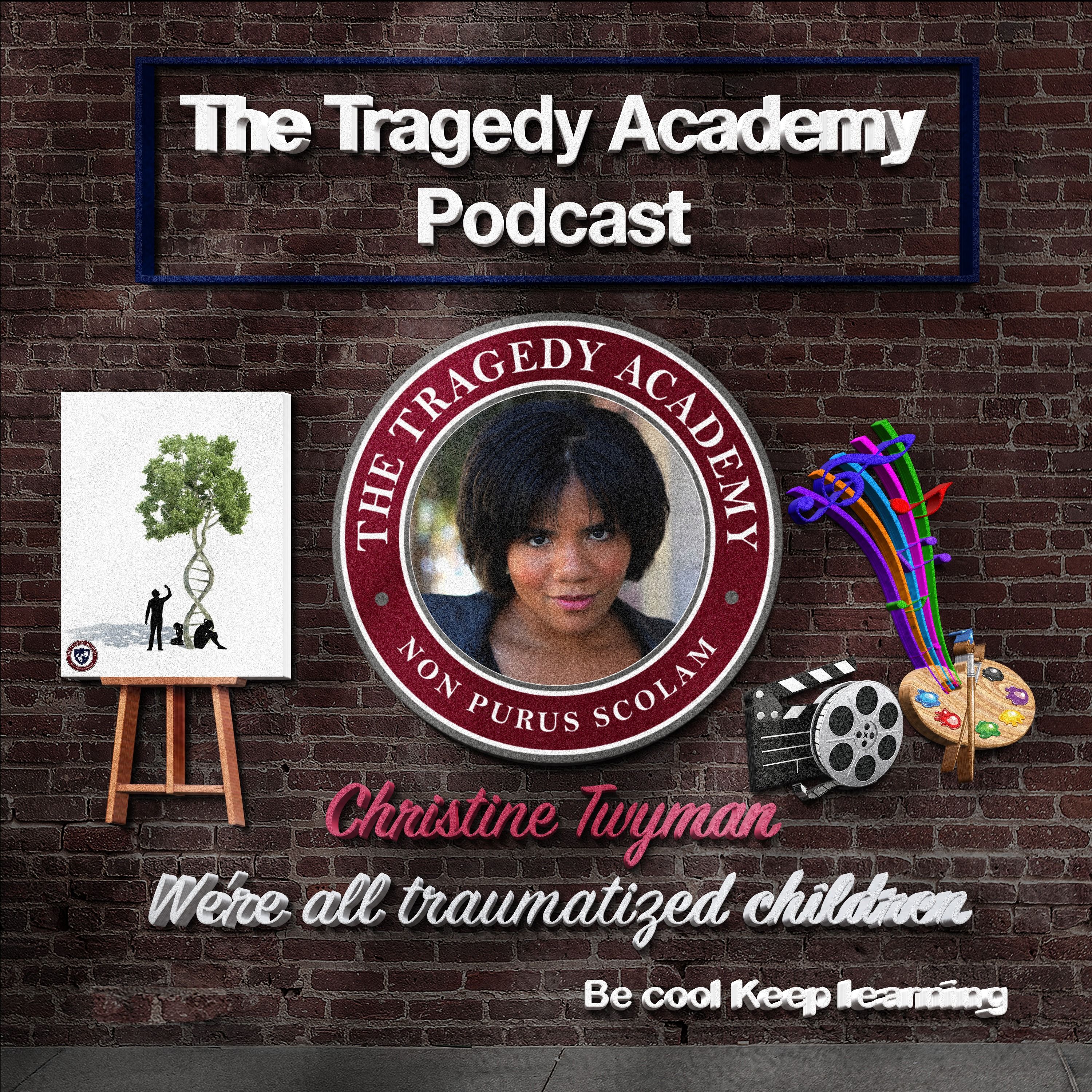 Special Guest: Christine Twyman - We’re all traumatized children