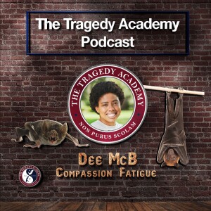 Special Guest: Dee McB - Compassion Fatigue